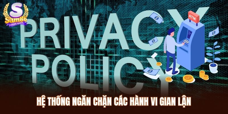 Hệ thống Sam86 ngăn chặn các hành vi gian lận